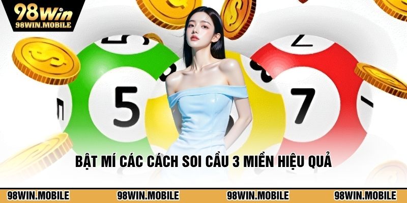 Bật mí các cách soi cầu 3 miền hiệu quả